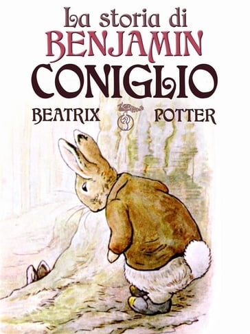 La storia di Benjamin Coniglio - Beatrix Potter