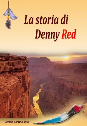 La storia di Denny Red - Daniele Santino Bosu