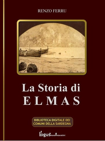 La storia di Elmas - Renzo Ferru
