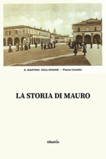 La storia di Mauro - Angelo Maurizio Tonini