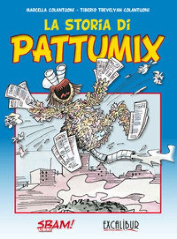 La storia di Pattumix - Marcella Colantuoni - Tiberio Colantuoni