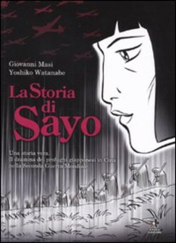 La storia di Sayo - Yoshiko Watanabe - Giovanni Masi