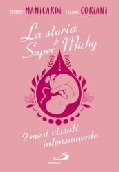 La storia di Super Michy