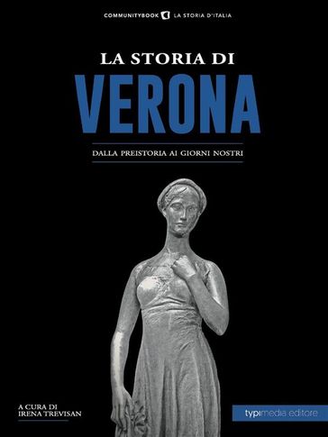 La storia di Verona - Irena Trevisan