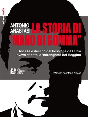 La storia di mano di gomma - Antonio Anastasi