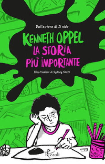 La storia più importante - Kenneth Oppel