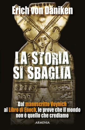 La storia si sbaglia - Erich von Daniken