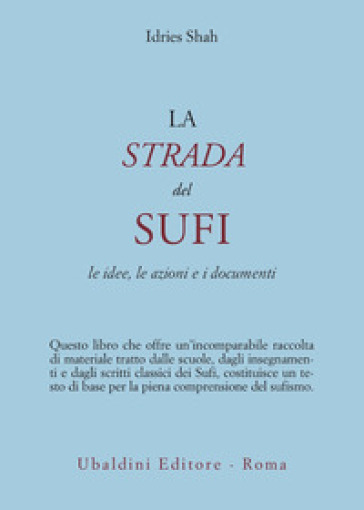 La strada del sufi - Idries Shah