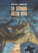 La strada della vita