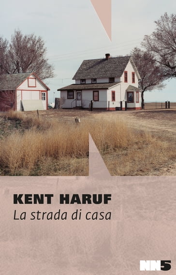 La strada di casa - Kent Haruf