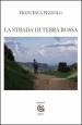 La strada di terra rossa