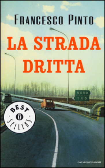 La strada dritta - Francesco Pinto