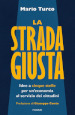 La strada giusta