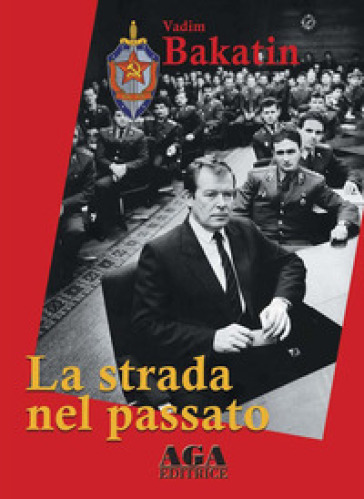 La strada nel passato - Vadim Bakatin