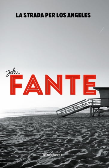 La strada per Los Angeles - John Fante