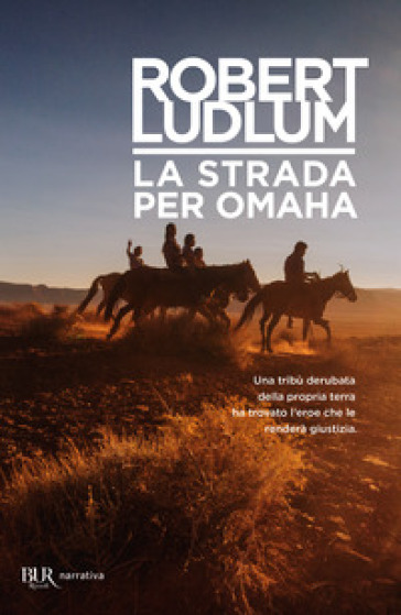 La strada per Omaha - Robert Ludlum