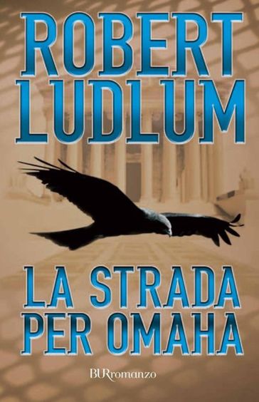 La strada per Omaha - Robert Ludlum