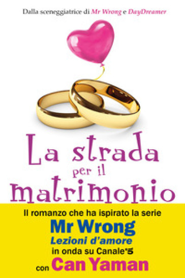 La strada per il matrimonio - Asli Zengin