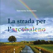 La strada per l arcobaleno