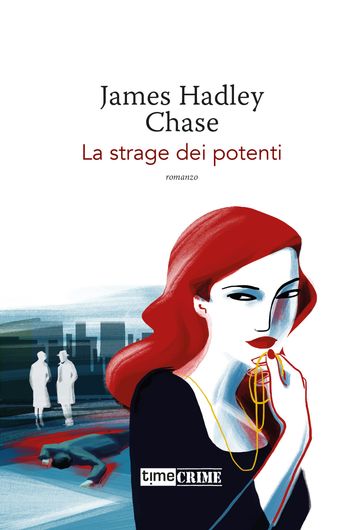 La strage dei potenti - James Hadley Chase