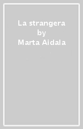 La strangera