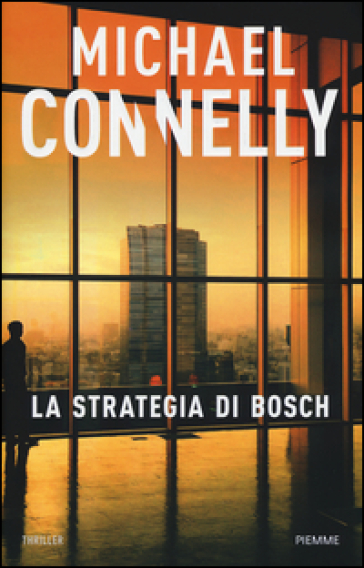 La strategia di Bosch - Michael Connelly