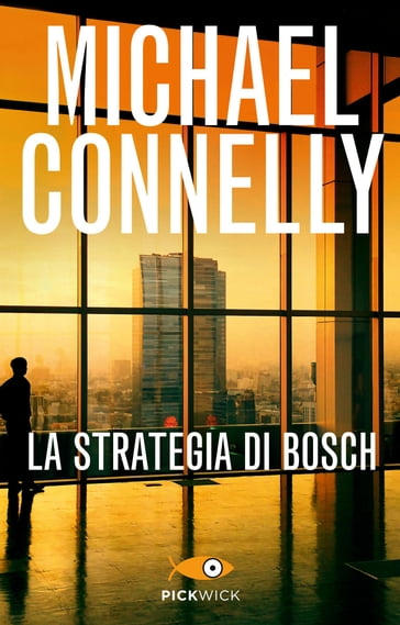 La strategia di Bosch - Michael Connelly