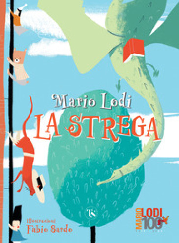 La strega. Ediz. a colori - Mario Lodi