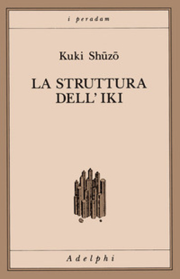 La struttura dell'iki - Shuzo Kuki