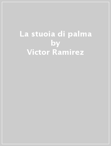 La stuoia di palma - Victor Ramirez