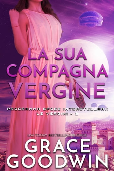 La sua compagna vergine - Grace Goodwin