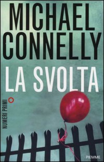 La svolta - Michael Connelly