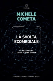 La svolta ecomediale