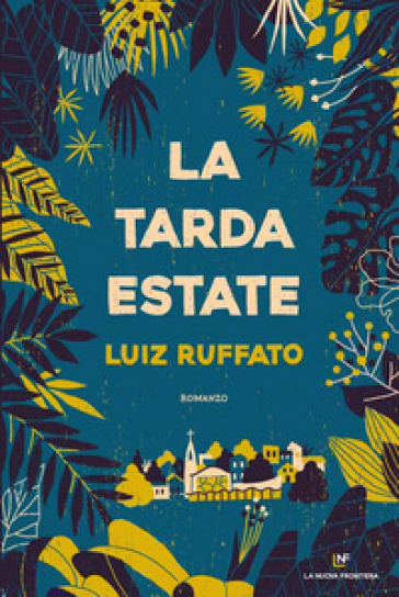 La tarda estate - Luiz Ruffato