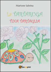 La tartaruga Tina Tartaglia