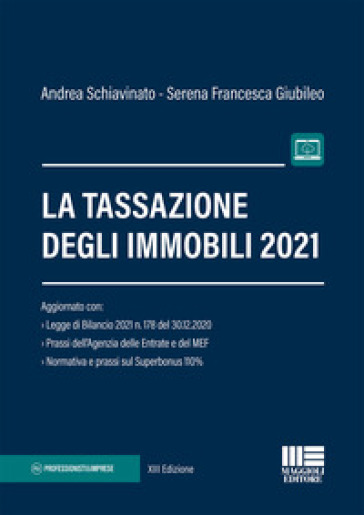 La tassazione degli immobili - Andrea Schiavinato - Serena Francesca Giubileo