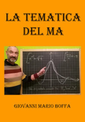 La tematica del Ma