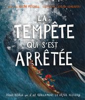 La tempête qui s est arrêtée