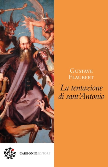 La tentazione di sant'Antonio - Flaubert Gustave