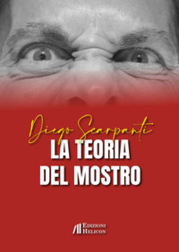 La teoria del mostro - Diego Scarpanti
