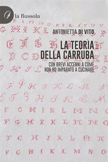 La teoria della carruba - Antonietta Di Vito