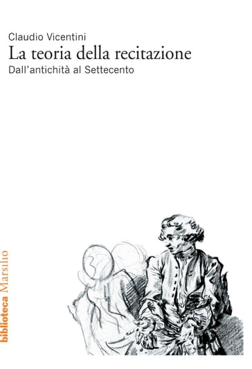 La teoria della recitazione - Claudio Vicentini