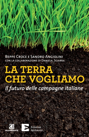 La terra che vogliamo - Beppe Croce - Sandro Angiolini