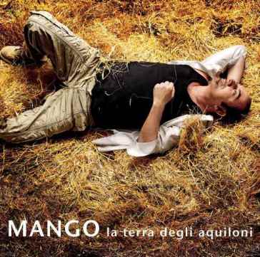 La terra degli aquiloni - Mango