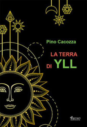 La terra di Yll - Pino Cacozza