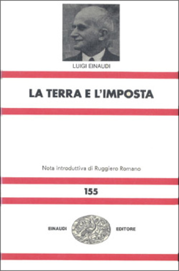 La terra e l'imposta - Luigi Einaudi