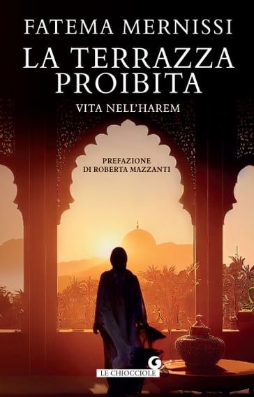 La terrazza proibita - Fatema Mernissi - Roberta Mazzanti