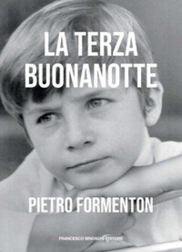 La terza buonanotte - Pietro Formenton