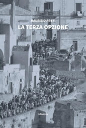 La terza opzione