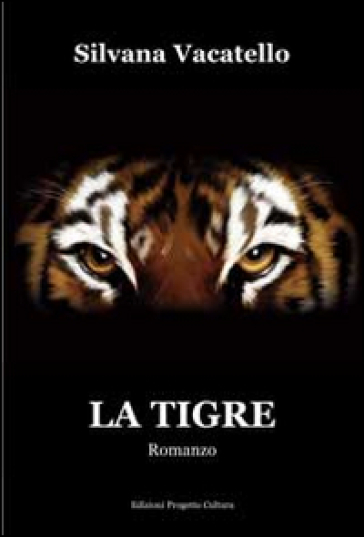 La tigre - Silvana Vacatello